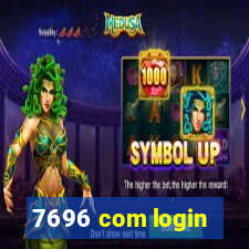 7696 com login